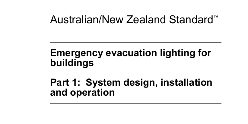AS NZ standard Emergency evacuation lighting for buildings AS NZ standard Emergency evacuation lighting for buildings