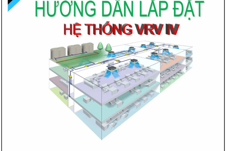 Hướng dẫn lắp đặt máy lạnh trung tâm Daikin - VRV IV
