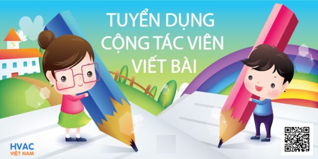 Viết bài trên HVAC được trả nhuận bút 200 – 500k/bài Viết bài trên HVAC được trả nhuận bút 200 - 500k/bài