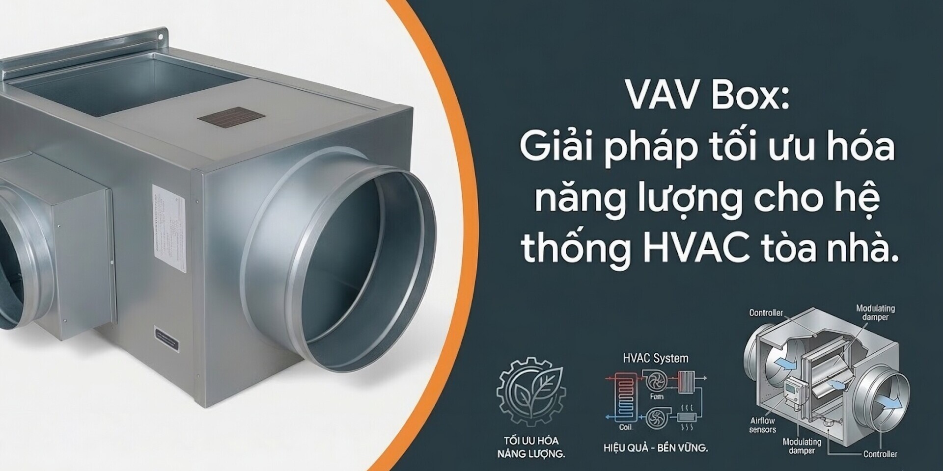 VAV Box: Giải pháp tối ưu hóa năng lượng cho hệ thống HVAC tòa nhà. VAV Box: Giải pháp tối ưu hóa năng lượng cho hệ thống HVAC tòa nhà.